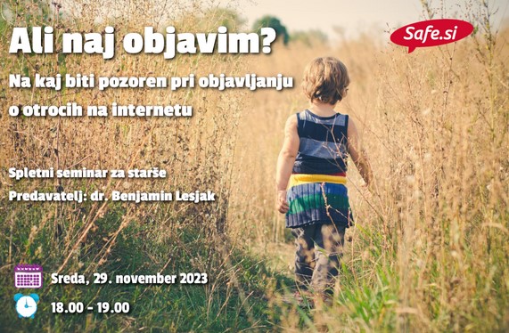 Spletni seminar za starše o objavljanju informacij o otroku na internetu